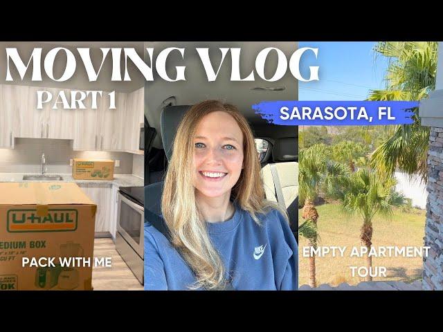 MOVING VLOG PART 1: Moving Apartments in Sarasota, Florida, Empty Apartment Tour, Packing, U-Haul