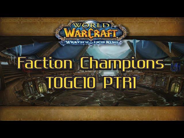 Faction Champions TOGC 10 Wotlk PTR 1 Holy priest Raidlead POV