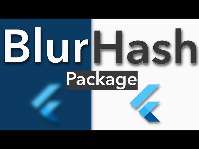 Flutter BlurHash Package | Beautiful Placeholder Images