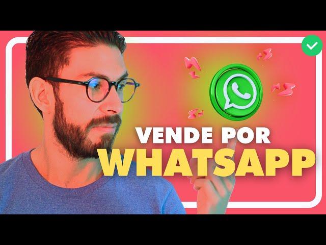 🟢Cómo VENDER por WHATSAPP  | Vender WHATSAPP Business [TUTORIAL] 