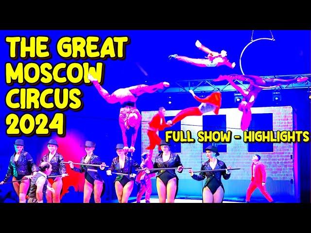 The Great Moscow Circus 2024 in Australia | Full Show Highlights |