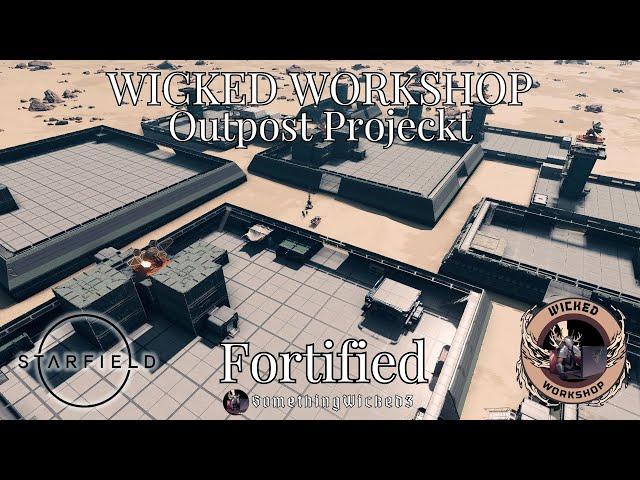 Starfield Mods Wicked Workshop- Fortified Science Full Video!