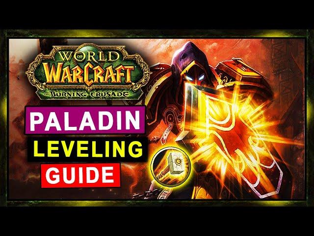 TBC Classic: Paladin Leveling Guide (Talents, AoE Grinding, Tips & Tricks)