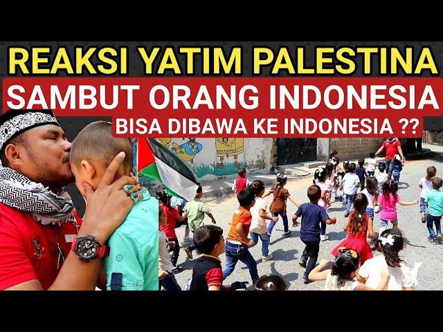 BIKIN HARU PRIA INDONESIA DISAMBUT RATUSAN YATIM PALESTINA