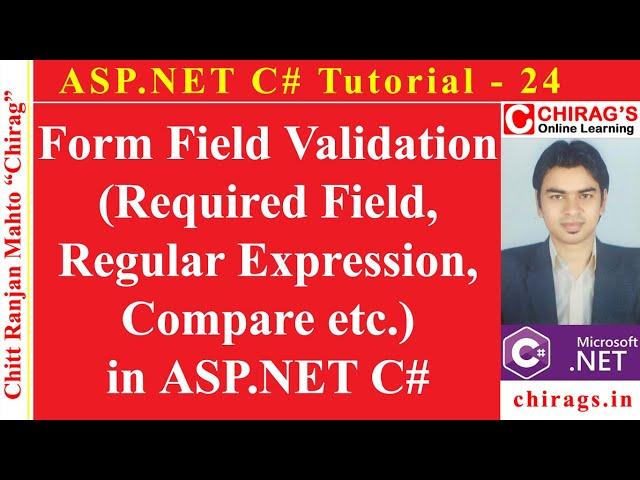 Asp.net C# Tutorial 24 -Form Field Validation (Required Field,Regular Expression,Compare) in ASP.NET