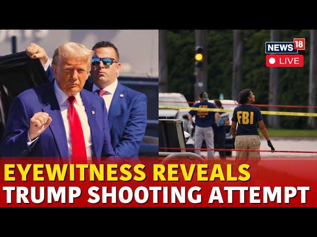 Trump Latest News | Eyewitness Reveals Trump Assassination Attempt | Trump Golf Club Shooting |N18G