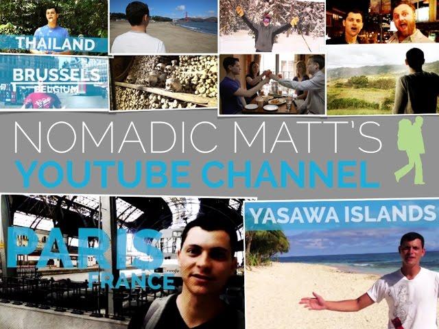 Welcome to Nomadic Matt's YouTube Channel!