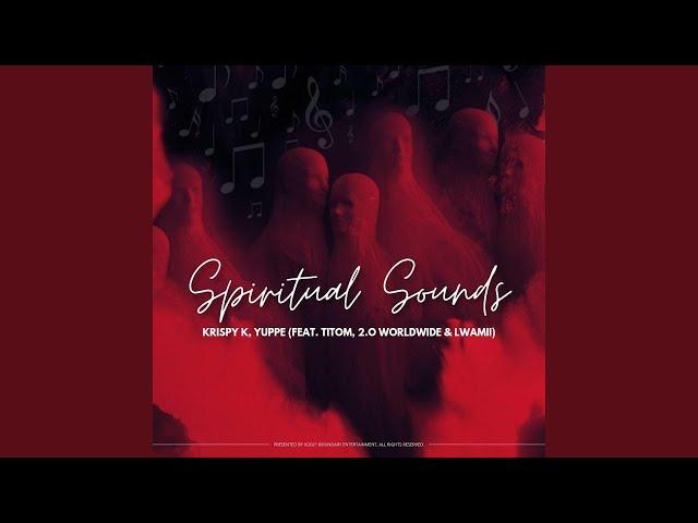 Krispy K & Yuppe - Spiritual Sounds (Official Audio) feat. TitoM, 2.0 Worldwide & Lwamii | Amapiano