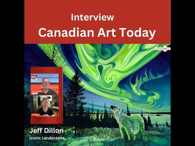 Exploring Nature An Interview with Canadian Fine Artist Jeff Dillon | Canadian Art Today Ep531