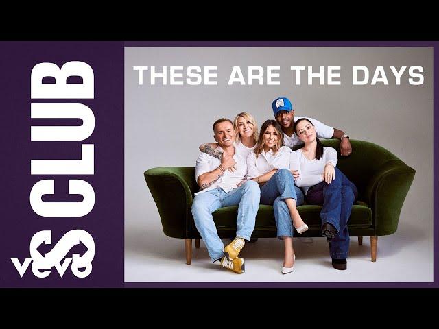 S Club - These Are The Days