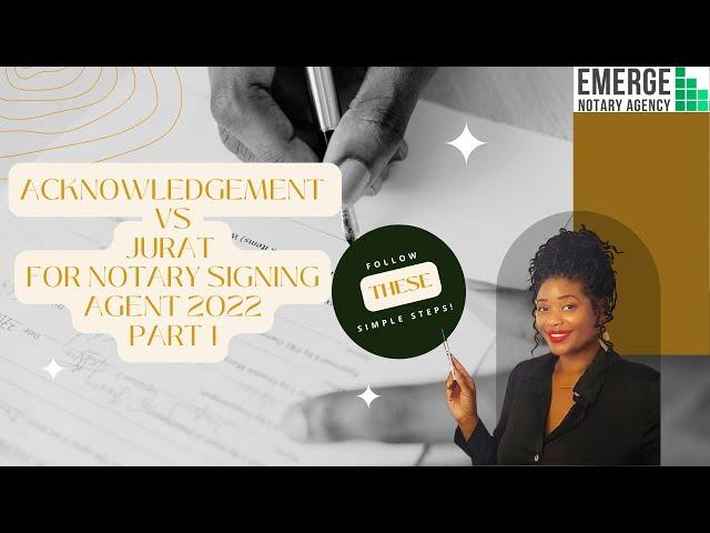 Acknowledgement vs Jurat  for Notary Signing Agent 2022 Part 1