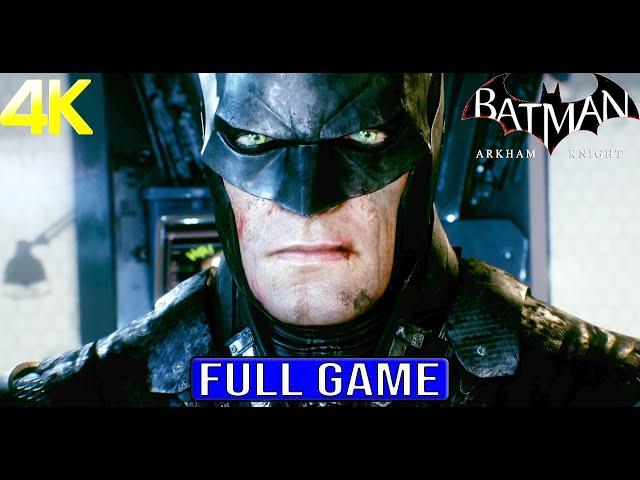 BATMAN ARKHAM KNIGHT Full Gameplay Walkthrough - No Commentary 4K (#BatmanArkhamKnight Full Game)