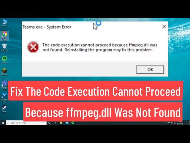 Fix Microsoft Teams The Code Execution Cannot Proceed Because ffmpeg.dll Was Not Found