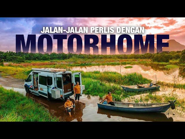 Jalan-jalan Perlis guna Motorhome!