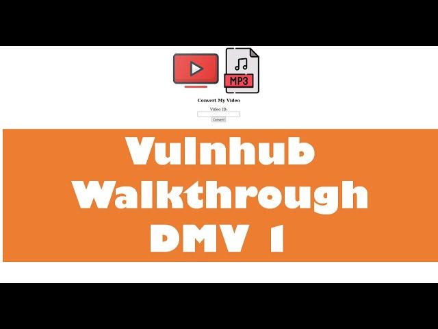 Cyber Security | Ethical Hacking |  Pentesting Lab | Vulnhub |  Walkthrough | DMV 1