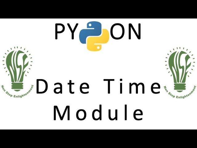 Built-in Modules in Python | DateTime Module (Date, Time, Datetime, TimeDelta, TimeZone)