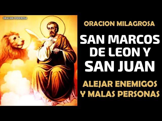 San Marcos de León y San Juan, oración para doblegar, rendir y alejar enemigos y malas personas