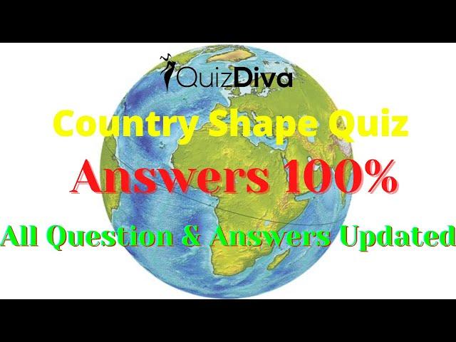 Country Shape Quiz Answers 100% | Quiz Diva | QuizHelping