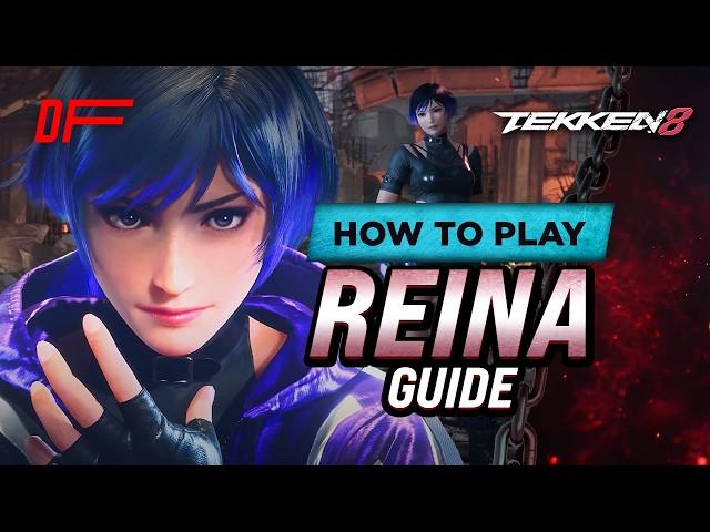 REINA guide by Chaotic Perfection | Tekken 8