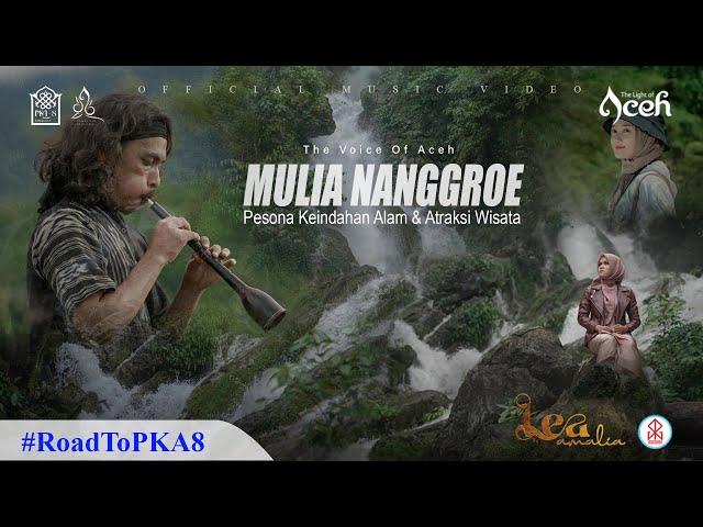 Lea Amalia - Mulia Nanggroe | Pesona Keindahan Alam & Khazanah Budaya Aceh yang Mendunia #RoadToPKA8