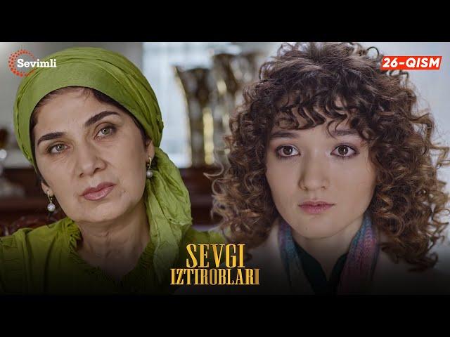 Sevgi iztiroblari 26-qism (milliy serial) | Севги изтироблари 26 (миллий сериал)