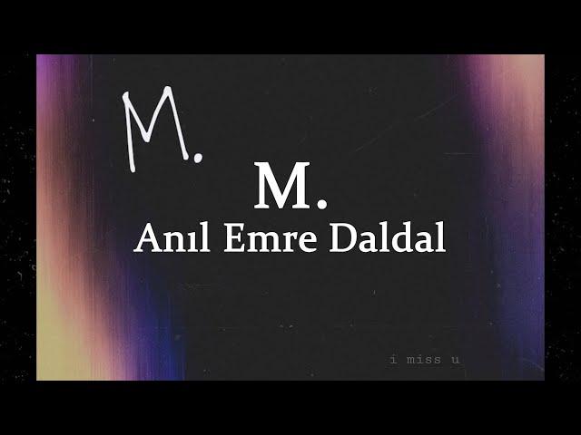 Anıl Emre Daldal - M. (English Translation + Original lyrics)