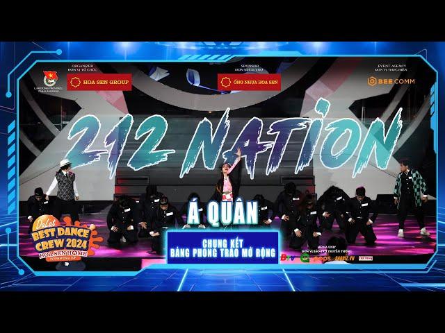 Á QUÂN BẢNG PHONG TRÀO MỞ RỘNG - 212 NATION | Dalat Best Dance Crew 2024