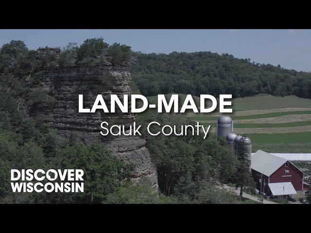 Land-Made: Sauk County