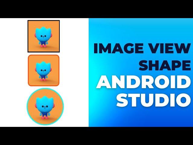 Image View Android Studio | Image View Shape Android Studio | Image View Circular In Android Studio