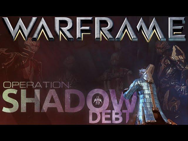 Warframe - Operations Shadow Debt