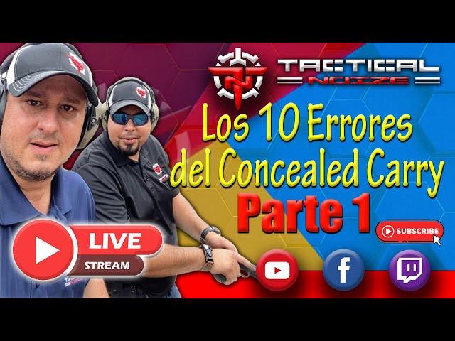 Episodio 19 • Los 10 Errores del Concealed Carry • Parte 1