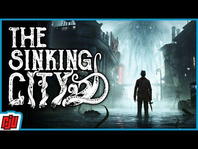 The Sinking City Part 1 | Lovecraft-Inspired Horror Game | PC Gameplay Walkthrough