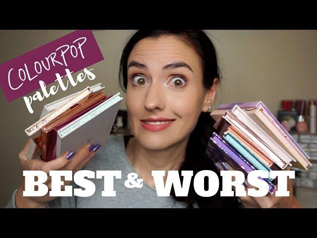 Best & Worst of ColourPop Eyeshadow Palettes | Actually Just A Ranking From Good To Best