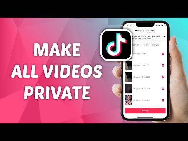 How to Make All TikTok Videos Private At Once