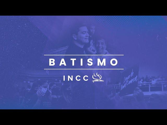 INCC |Batismo / Culto Domingo | 18H00 | -22/09/2024