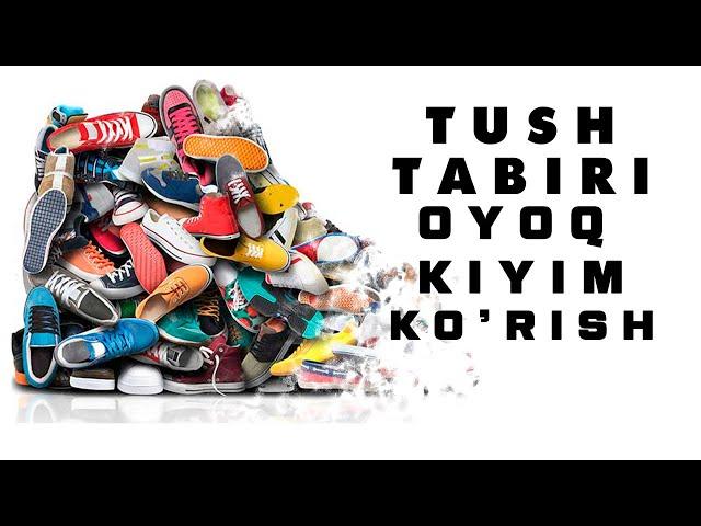 Tushda Oyoq Kiyim Ko'rish Tabiri