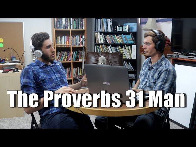 The Proverbs 31 Man | Liberty Film Podcast Segment