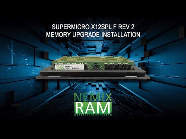 SuperMicro X12SPL F  1 TB Memory Installation with 128GB Modules FHD