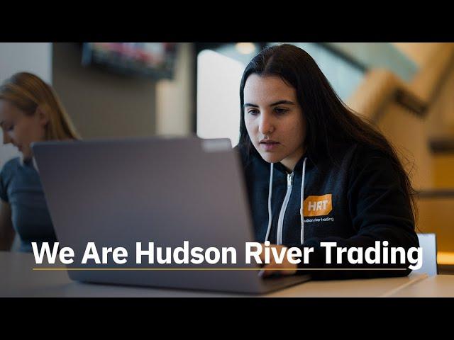 We Are Hudson River Trading