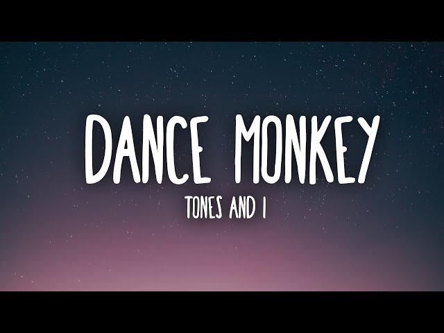 Tones and I - Dance Monkey (Lyrics)