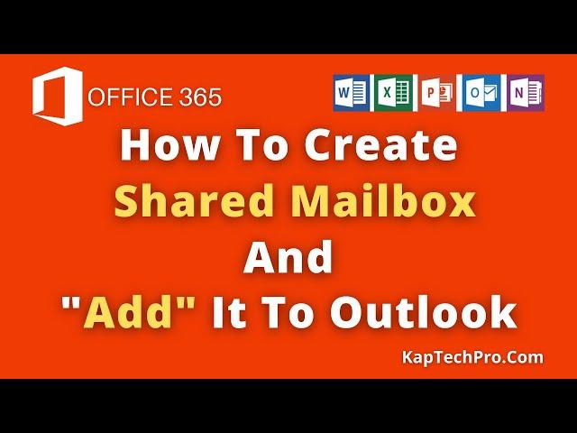 How To Create A Shared Mailbox In Office 365