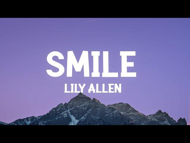 Lily Allen - Smile (Lyrics)