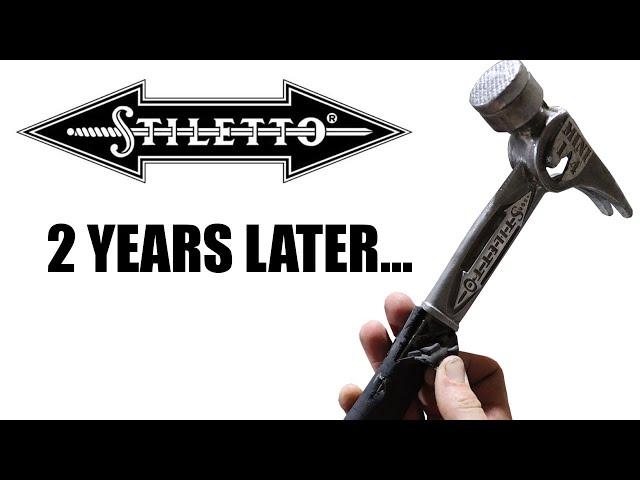 $340 Stiletto Hammer Review after 2 Years of use