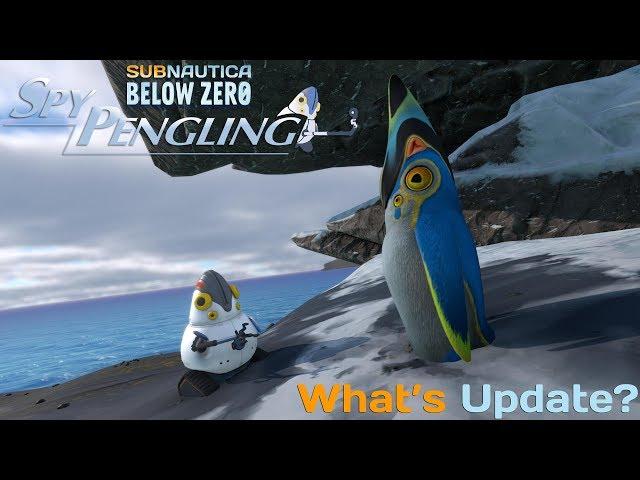 What's Update? Subnautica: Below Zero [Spy Pengling Update]