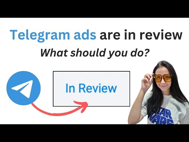 Your Telegram ads are still under review  What can you do?