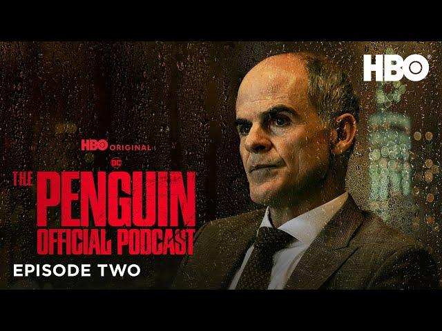 The Penguin Official Podcast | Episode 2 | HBO