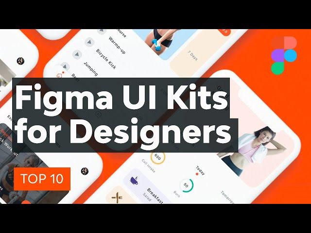 Top 10 Figma UI Kits for Designers