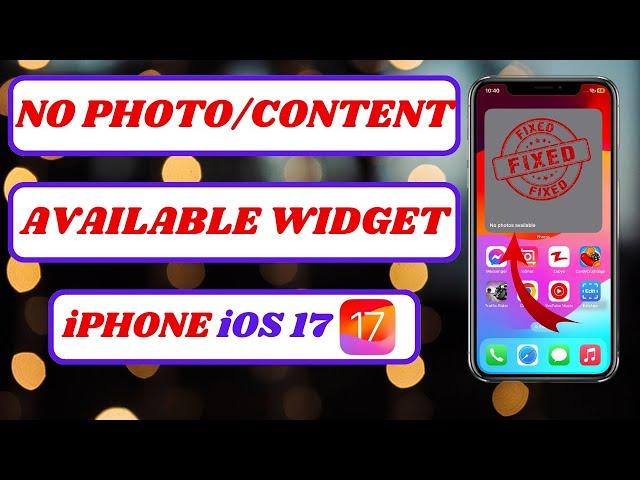 how to fix no content available photo widget ios 17|no content available photo widget ios 17|2024