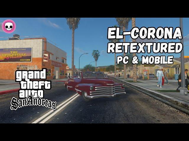 El Corona Retextured  - GTA SA Android Mobile & PC