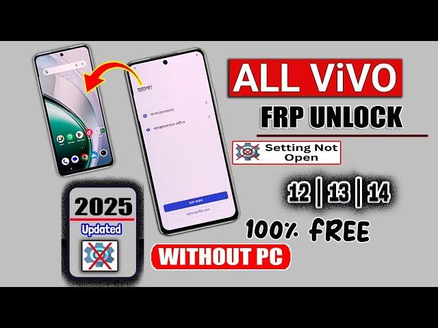 All VIVO 2025 /Settings Not Opening GOOGLE /FRP BYPASS ANDROID 11-12-13-14 | Without PC 2025